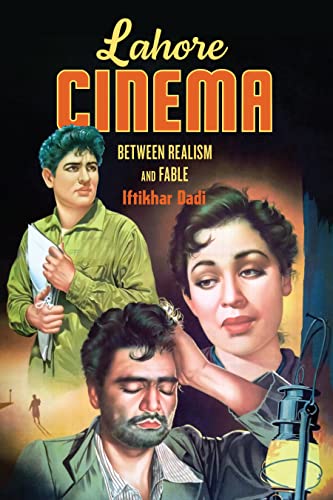 Lahore Cinema: Between Realism and Fable (Global South Asia)
