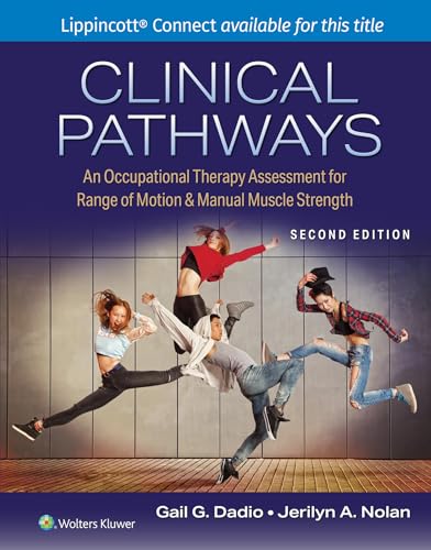 Clinical Pathways: An Occupational Therapy Assessment for Range of Motion & Manual Muscle Strength (Lippincott Connect) von Wolters Kluwer Health