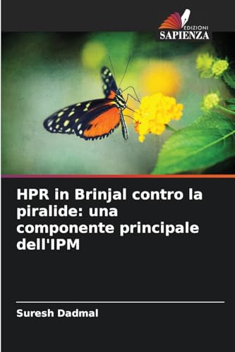 HPR in Brinjal contro la piralide: una componente principale dell'IPM von Edizioni Sapienza