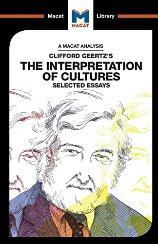 The Interpretation of Cultures: Selected Essays (The Macat Library)