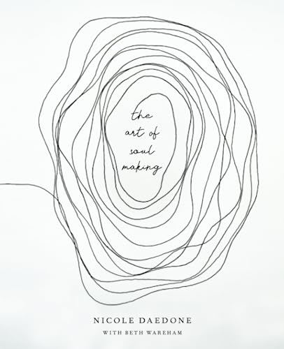 The Art of Soulmaking: A Path to Unconditional Freedom von Soulmaker Press