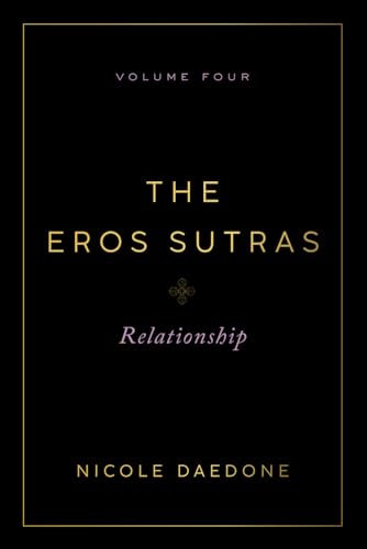 The Eros Sutras, Volume 4: Relationship