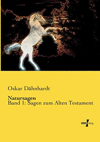 Natursagen: Band 1: Sagen zum Alten Testament