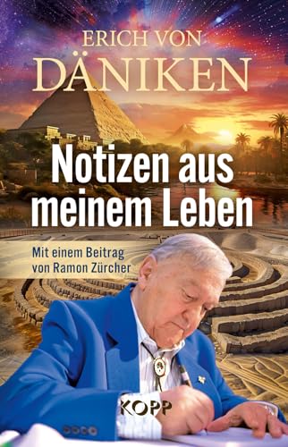 Notizen aus meinem Leben: Mit einem Beitrag von Ramon Zürcher von KOPP VERLAG