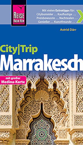 Reise Know-How CityTrip Marrakesch: Reiseführer mit Faltplan und kostenloser Web-App