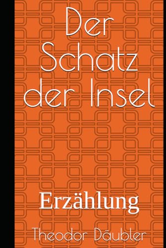 Der Schatz der Insel: Erzählung von Independently published