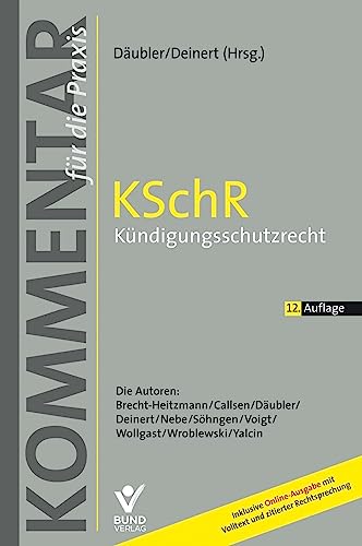 KSchR - Kündigungsschutzrecht: Kommentar für die Praxis (Arbeitsrecht in der betrieblichen Praxis)