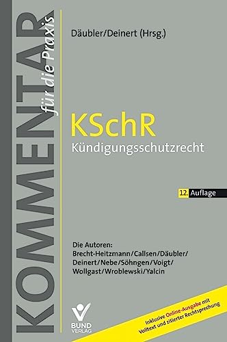 KSchR - Kündigungsschutzrecht: Kommentar für die Praxis (Arbeitsrecht in der betrieblichen Praxis)