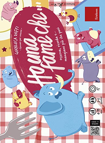 Ho una fame che... Osserva, ricorda e… mangiane più che puoi. Con Prodotti vari. Con 78 Carte (I materiali) von Erickson