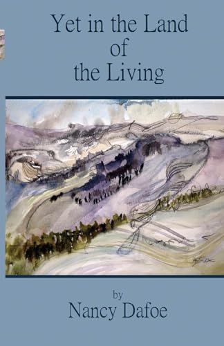Yet in the Land of the Living von Wings ePress, Inc.
