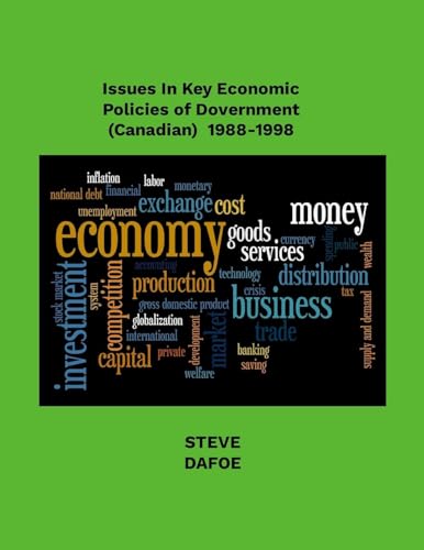 Issues in Key Economic Policies of Government (Canadian) 1988-1998 von Lulu.com
