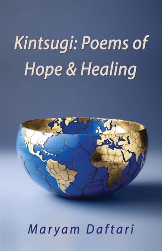 Kintsugi: Poems of Hope & Healing von 1st World Publishing