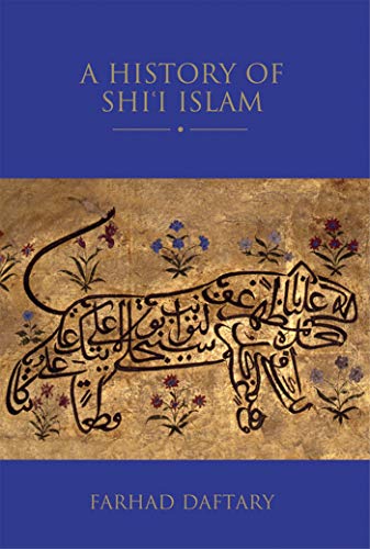 A History of Shi'i Islam (Shi'i Heritage Series)