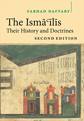 The Isma'ilis: Their History and Doctrines