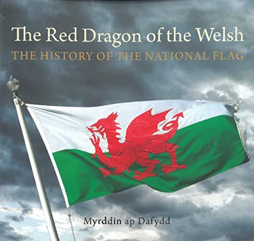 Compact Wales: Red Dragon of the Welsh, The - The History of the National Flag von Gwasg Carreg Gwalch
