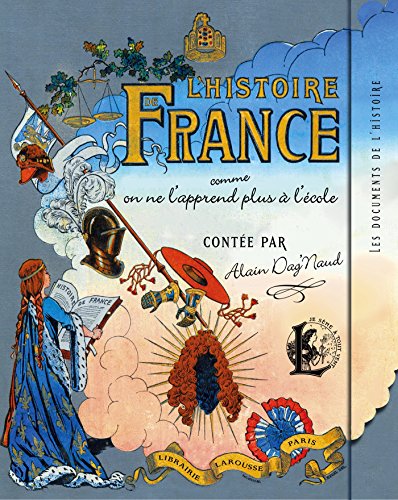 L'histoire de France comme on ne l'apprend plus à l'école von Larousse