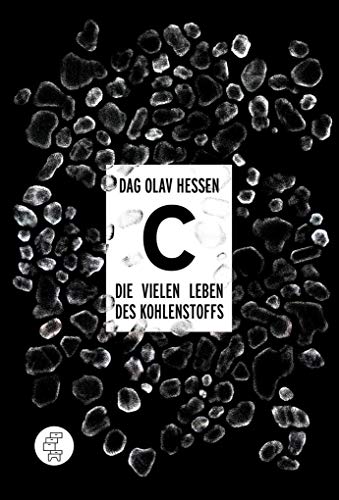 C – Die vielen Leben des Kohlenstoffs von Kommode Verlag