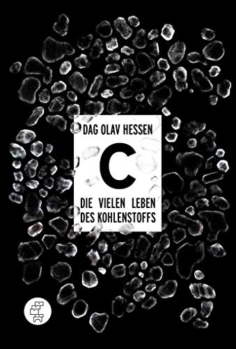 C – Die vielen Leben des Kohlenstoffs