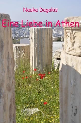 Eine Liebe in Athen von epubli