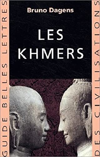 Les Khmers (Guides Belles Lettres Des Civilisations, Band 10) von Les Belles Lettres