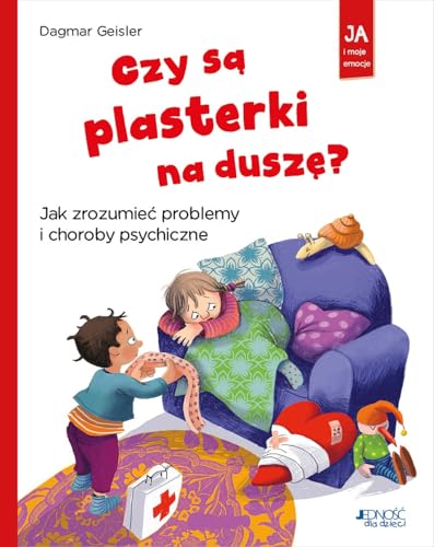 Czy są plasterki na duszę?: Jak zrozumieć problemy i choroby psychiczne von Jedność