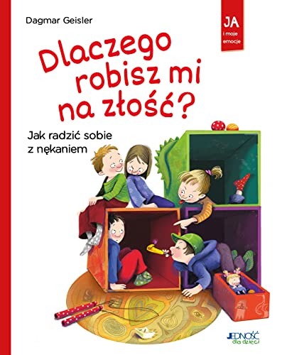 Dlaczego robisz mi na złość?: Jak radzić sobie z nękaniem