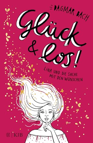 Glück und los!: Lina und die Sache mit den Wünschen