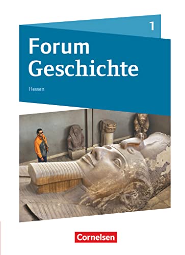 Forum Geschichte - Neue Ausgabe - Gymnasium Hessen - Ausgabe ab 2016 - Band 1: Von der Urgeschichte bis zum Römischen Reich - Schulbuch von Cornelsen Verlag GmbH