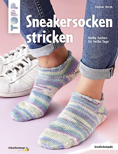 Sneakersocken stricken (kreativ.kompakt): Heiße Socken für heiße Tage von TOPP