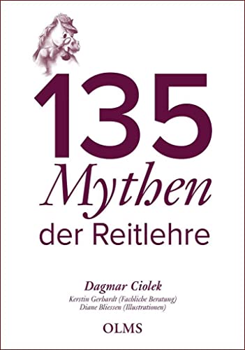 135 Mythen der Reitlehre 135 Mythen der Reitlehre