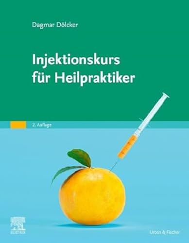 Injektionskurs für Heilpraktiker von Elsevier