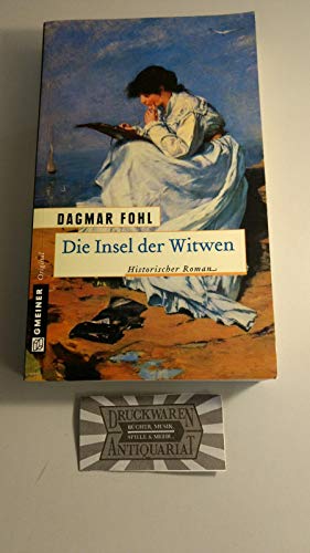 Die Insel der Witwen: Historischer Roman (Historische Romane im GMEINER-Verlag)