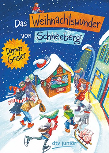 Das Weihnachtswunder von Schneeberg Das Weihnachtswunder von Schneeberg