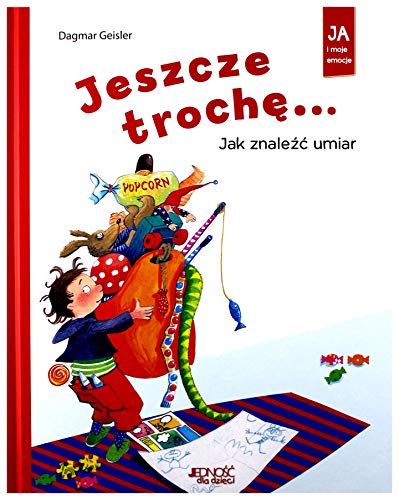 Jeszcze trochÄ. Jak znaleĹşÄ umiar - Dagmar Geisler [KSIÄĹťKA]