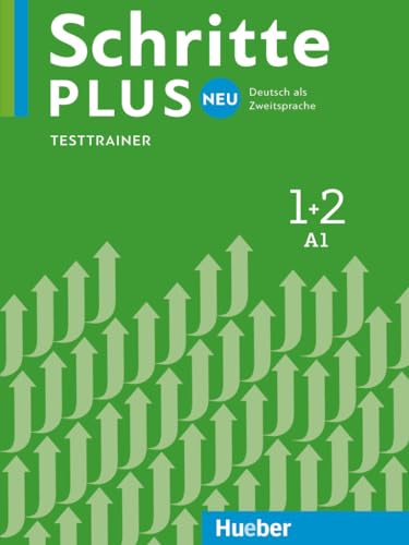 Schritte plus Neu 1+2: Deutsch als Zweitsprache / Testtrainer mit Audio-CD von Hueber Verlag GmbH