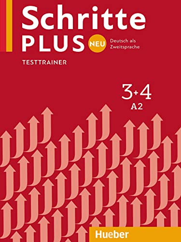 Schritte plus Neu 3+4: Deutsch als Zweitsprache / Testtrainer mit Audio-CD von Hueber Verlag GmbH
