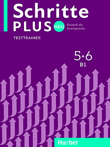 Schritte plus Neu 5+6: Deutsch als Zweitsprache / Testtrainer mit Audio-CD von Hueber Verlag GmbH