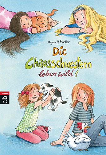 Die Chaosschwestern leben wild!: Fortsetzung der lustigen Reihe für Mädchen ab 10 Jahren (Die Chaosschwestern-Reihe, Band 7) von cbj