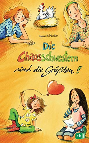 Die Chaosschwestern sind die Größten: Fortsetzung der lustigen Reihe für Mädchen ab 10 Jahren (Die Chaosschwestern-Reihe, Band 5) von cbj