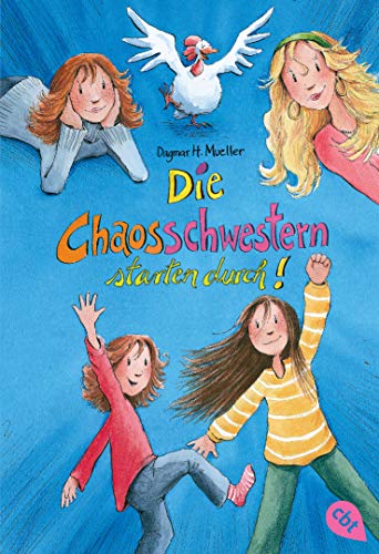 Die Chaosschwestern starten durch: Fortsetzung der lustigen Reihe für Mädchen ab 10 Jahren (Die Chaosschwestern-Reihe, Band 3)