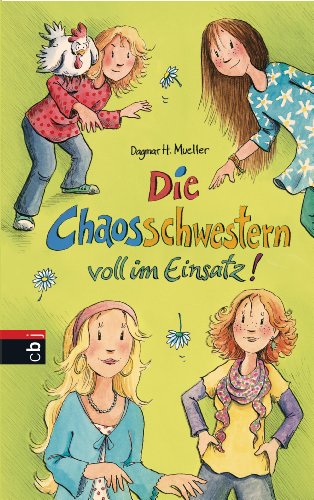 Die Chaosschwestern voll im Einsatz: Fortsetzung der lustigen Reihe für Mädchen ab 10 Jahren (Die Chaosschwestern-Reihe, Band 4)