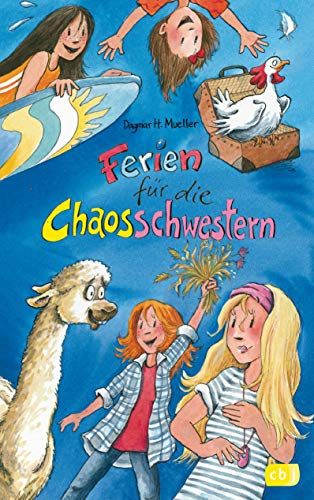 Ferien für die Chaosschwestern: Die perfekte Urlaubs- und Ferienlektüre für Mädchen ab 10 Jahren (Die Chaosschwestern-Reihe, Band 10)