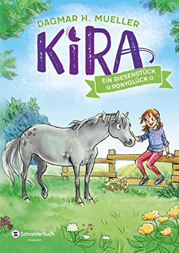 Kira, Band 01: Ein Riesenstück Ponyglück