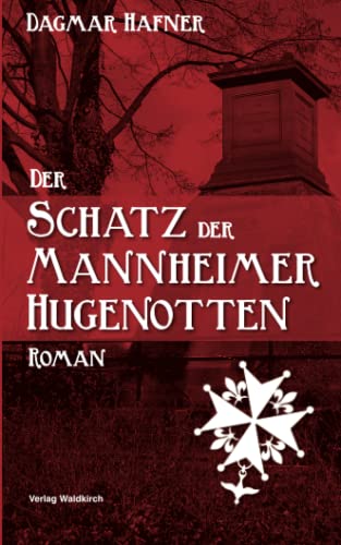 Der Schatz der Mannheimer Hugenotten von Verlag Waldkirch