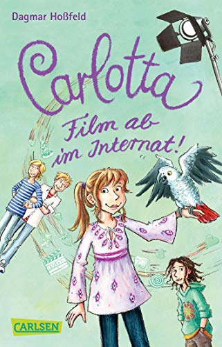 Carlotta 3: Carlotta - Film ab im Internat! (3)