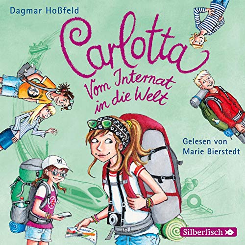 Carlotta: Carlotta - Vom Internat in die Welt: 2 CDs
