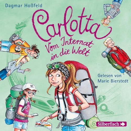 Carlotta: Carlotta - Vom Internat in die Welt: 2 CDs