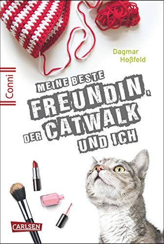 Conni 15 3: Meine beste Freundin, der Catwalk und ich: Ein Buch für Mädchen ab 12 Jahren über Sehnsucht, erste Liebe und ein unglaubliches Angebot (3)