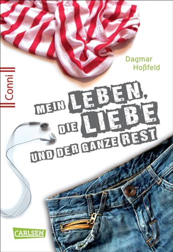 Conni 15 1: Mein Leben, die Liebe und der ganze Rest: Ein Buch für Mädchen ab 12 Jahren, die sich schon ein bisschen erwachsen fühlen (1) von Carlsen