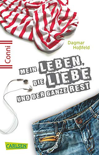 Conni 15 1: Mein Leben, die Liebe und der ganze Rest: Ein Buch für Mädchen ab 12 Jahren, die sich schon ein bisschen erwachsen fühlen (1) von Carlsen Verlag GmbH